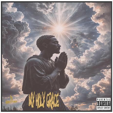 My Holy Grace | Boomplay Music