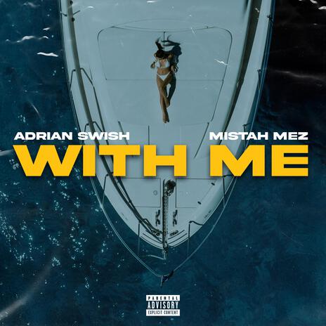 With Me ft. Mistah Mez | Boomplay Music