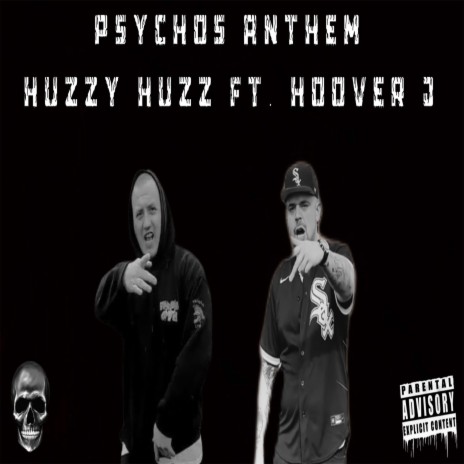 Psychos Anthem ft. Huzzy Huzz | Boomplay Music