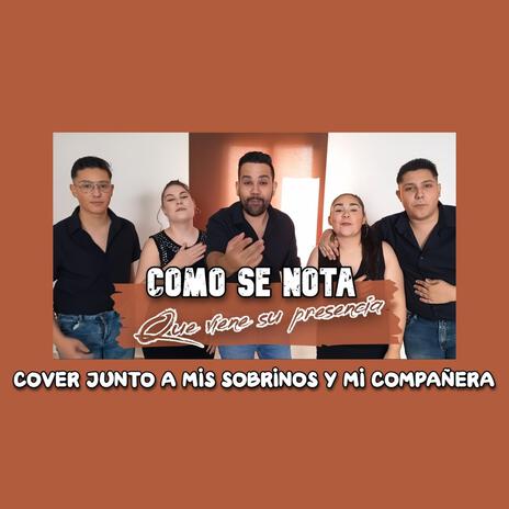 Como Se Nota Que Viene Su Presencia | Boomplay Music