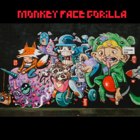 MONKEY FACE GORILLA | Boomplay Music