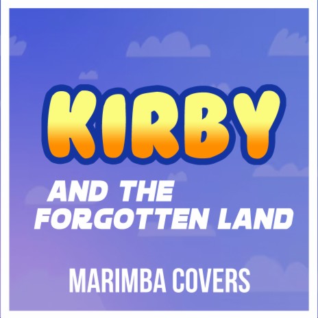 From Those Who Departed for Space (From Kirby and the Forgotten Land) [Marimba Remix] | Boomplay Music