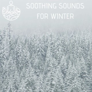 Soothing Sounds for Winter