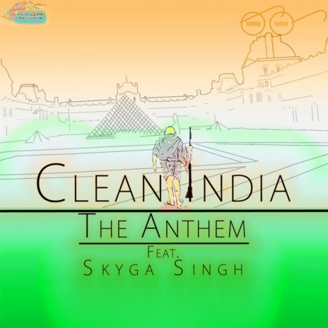 Clean India - The Anthem | Boomplay Music