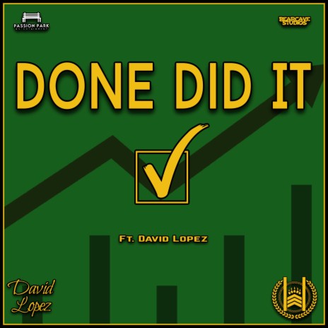 Done Did It ft. David Lopez