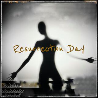 Resurrection Day (Feat: Antonio Dixon)