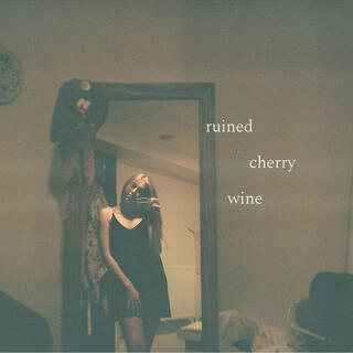 ruined cherry wine lyrics | Boomplay Music