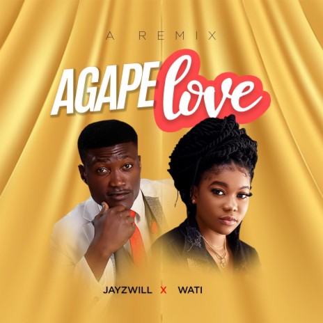 Agape Love (Remix) ft. Wati | Boomplay Music
