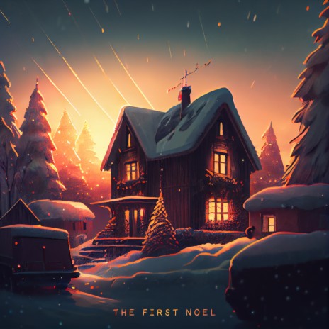 The First Noel | Boomplay Music