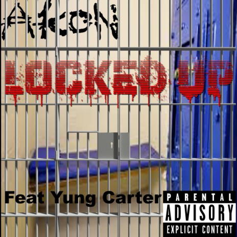 Locked Up (Remastered Version) ft. Yung Carter | Boomplay Music