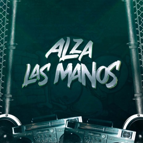 Alza las Manos | Boomplay Music