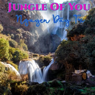 Jungle Of You