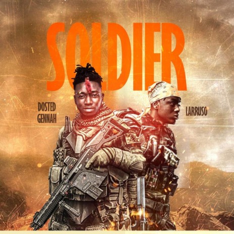 Soldier ft. Larruso | Boomplay Music