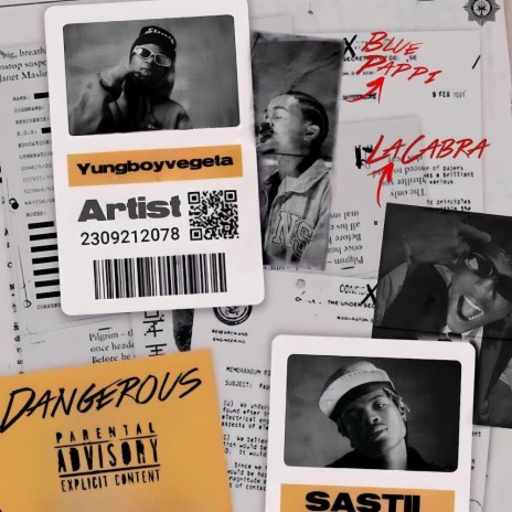 DANGEROUS ft. Yungboyvegeta, Blue Pappi & Sastii | Boomplay Music