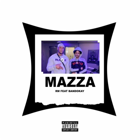 Mazza ft. Bandokay | Boomplay Music