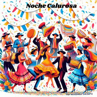 Noche Calurosa lyrics | Boomplay Music