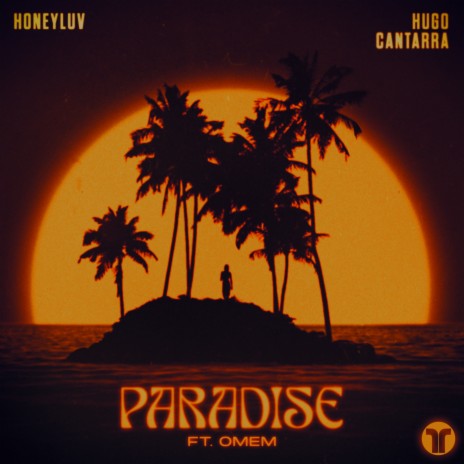 Paradise ft. Hugo Cantarra & OMEM | Boomplay Music