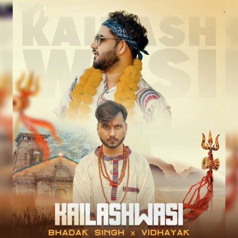 Kailashwasi ft. Vidhayak | Boomplay Music