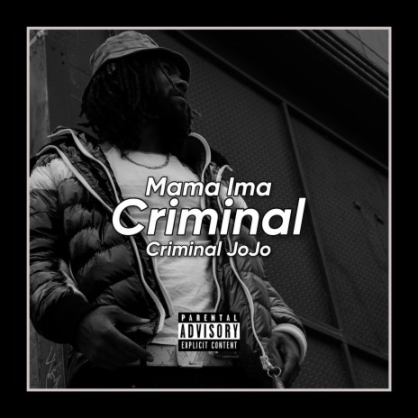 Mama Ima Criminal | Boomplay Music