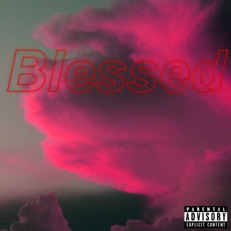 Blessed | Boomplay Music