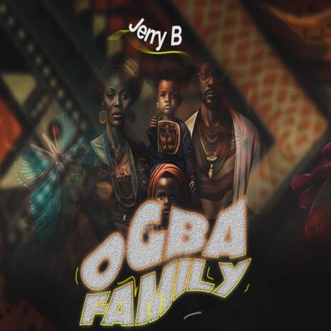 Ogba Family | Boomplay Music