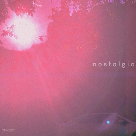 n o s t a l g i a | Boomplay Music