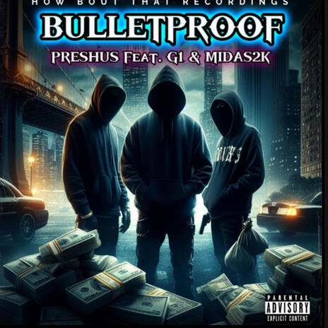 BULLETPROOF ft. MIDAS2K & G1 | Boomplay Music