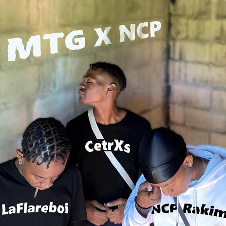 MTG X NCP ft. NCP Rakim & LaFlareboi