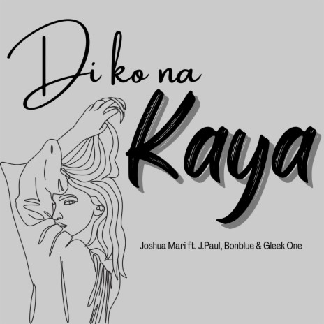 Di Ko Na Kaya ft. J Paul Music, Bonblue & Gleek One | Boomplay Music