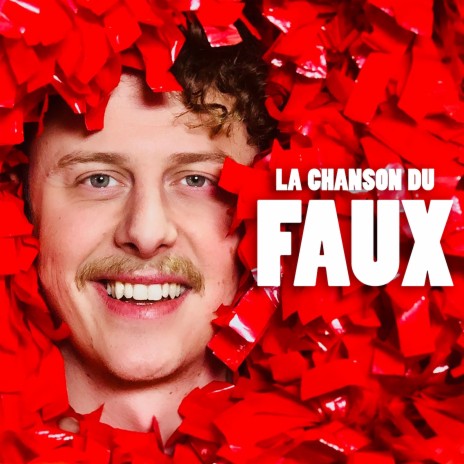 La chanson du faux | Boomplay Music