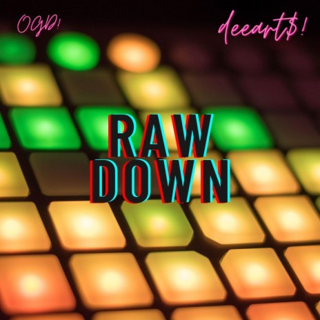 RAW DOWN | Boomplay Music