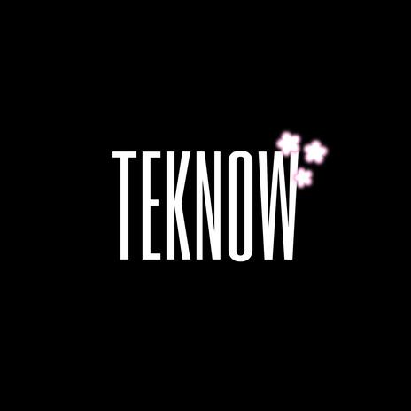 TEKNOW | Boomplay Music