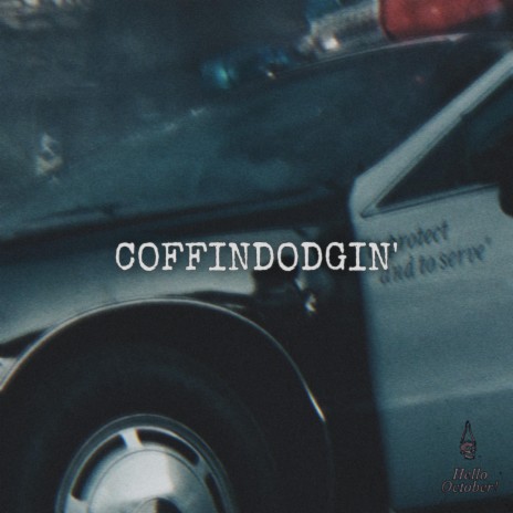 Coffindodgin' ft. Russ Hillier