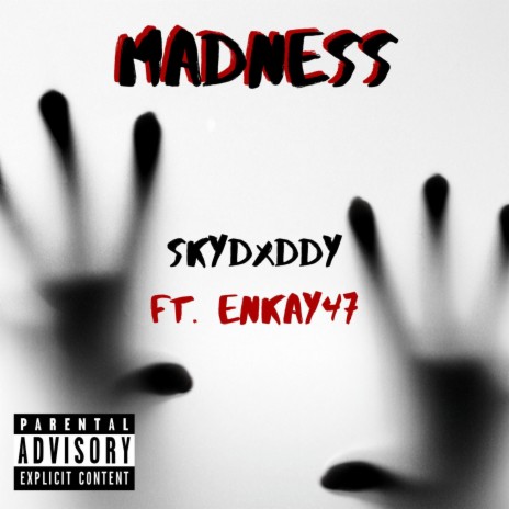 Madness ft. Enkay47 | Boomplay Music