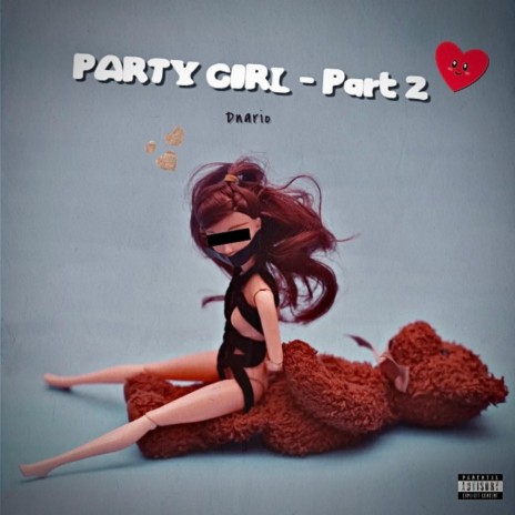 Party girl part 2 | Boomplay Music