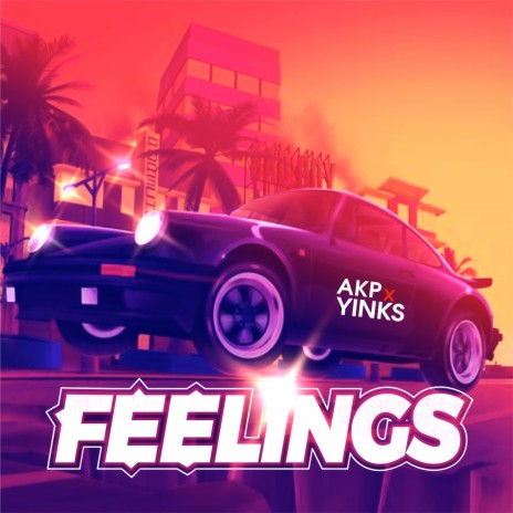 Feelings ft. Yinks | Boomplay Music