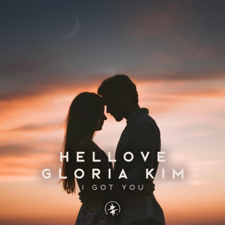 I Got You ft. Gloria Kim | Boomplay Music