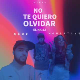 No te quiero olvidar