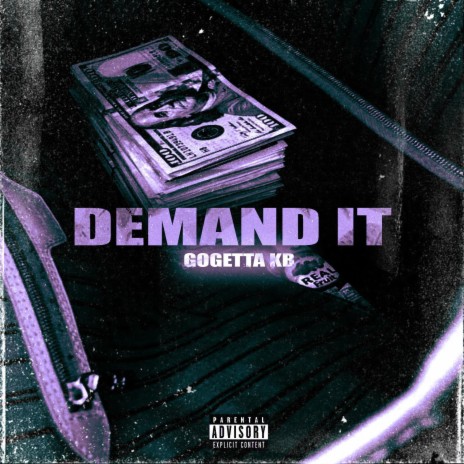 Demand It ft. GoGetta.Kb | Boomplay Music