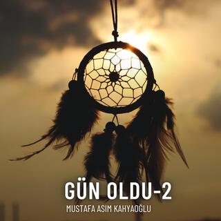 Gün Oldu-2