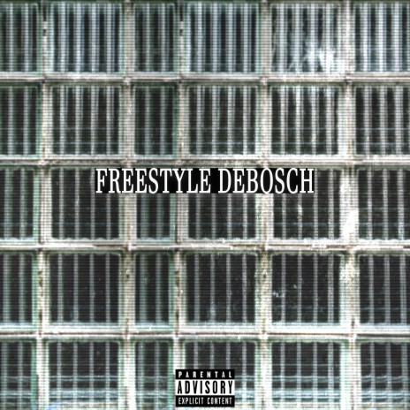 Freestyle Debosch ft. Willizai | Boomplay Music