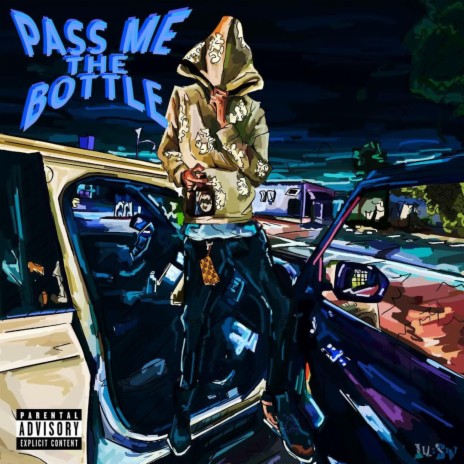 Pass Me The Bottle | Boomplay Music