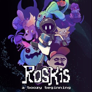 Roskis: A Boozy Beginning (Original Soundtrack)
