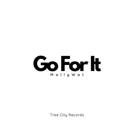 Go For It | Boomplay Music