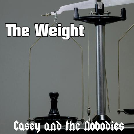 The Weight | Boomplay Music