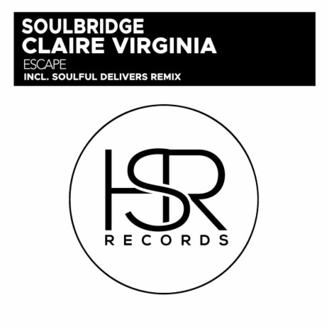 Escape (Soulful Delivers Remix) ft. Claire Virginia