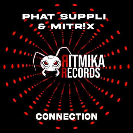 Connection ft. MITR!X