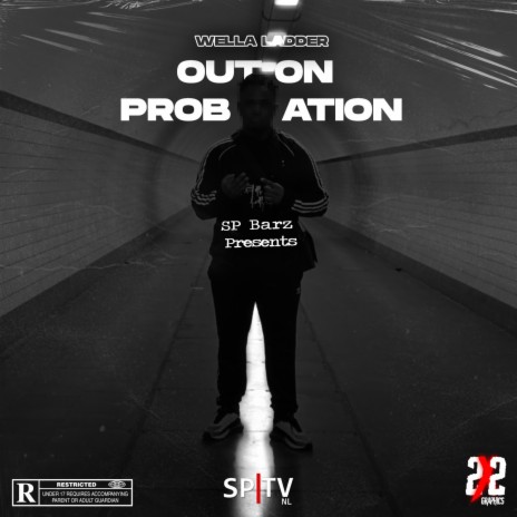 Out On Probation ft. Wella Ladder | Boomplay Music