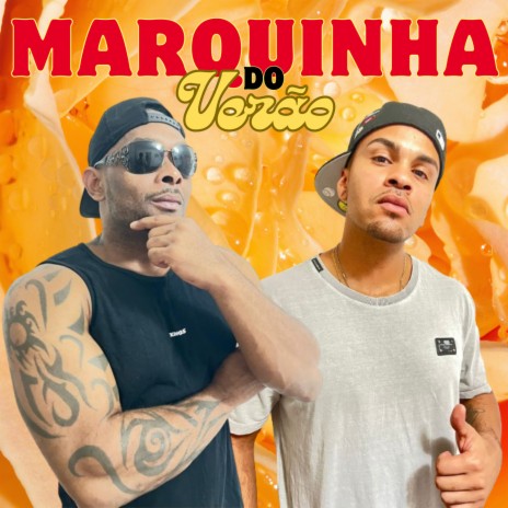 MARQUINHA DO VERÃO ft. Elbragaoficial | Boomplay Music