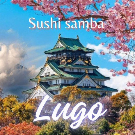 Sushi samba | Boomplay Music